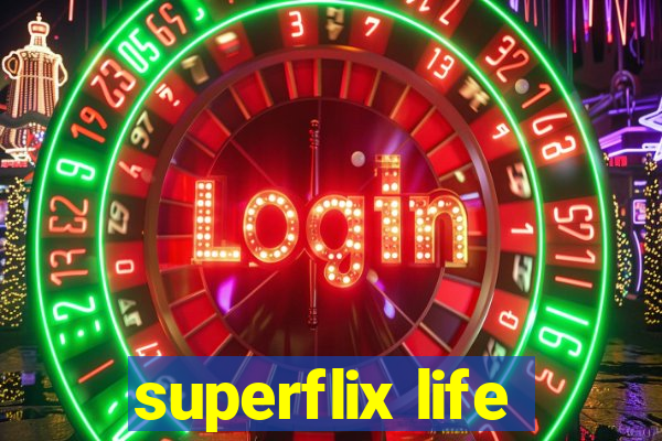 superflix life